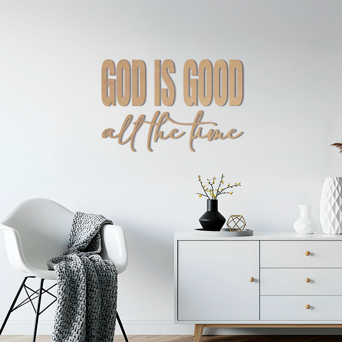 God is good all the time -  Frase religiosa