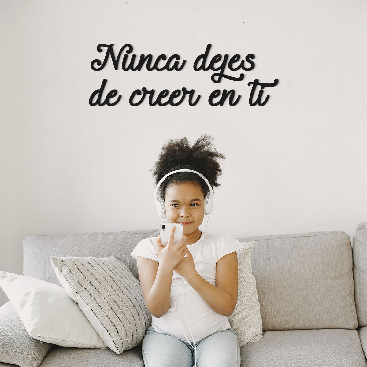 Nunca dejes de creer en ti - Frase decorativa