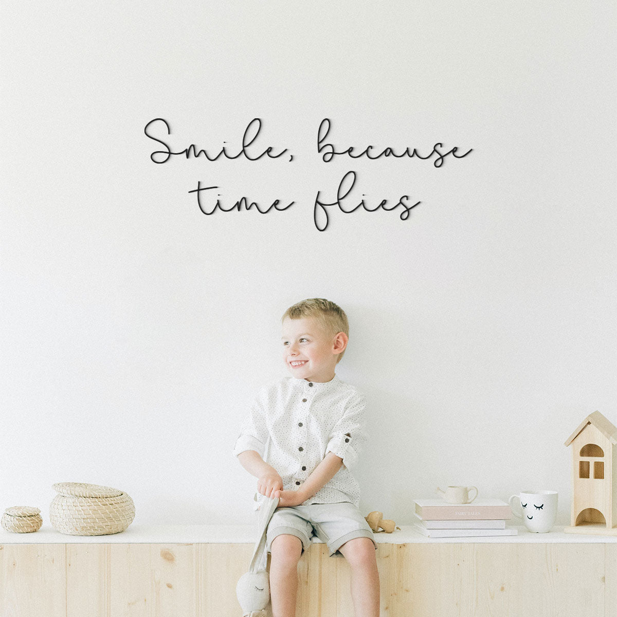 Smile, because time flies - Frase decorativa